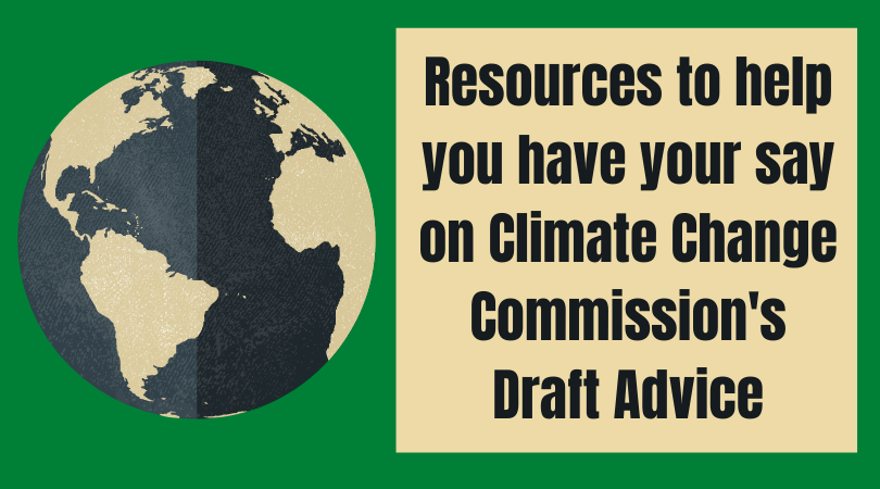 Resources to help you have your say on Climate Change Commission’s Draft Advice